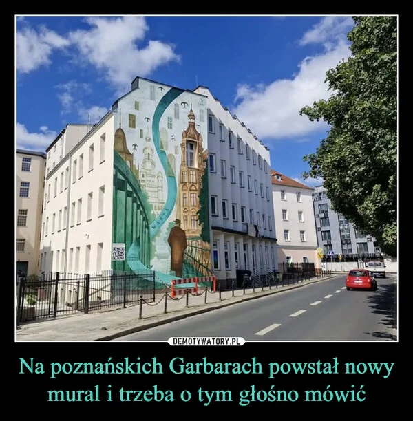 
    Na poznańskich Garbarach powstał nowy mural i trzeba o tym głośno mówić