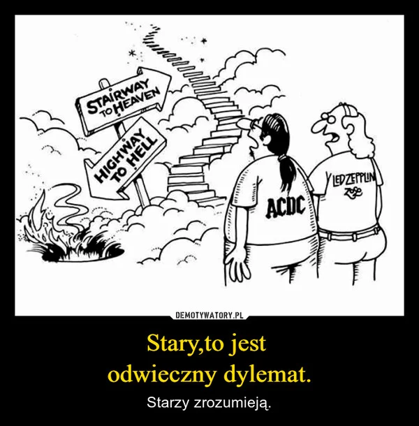
    Stary,to jest odwieczny dylemat.