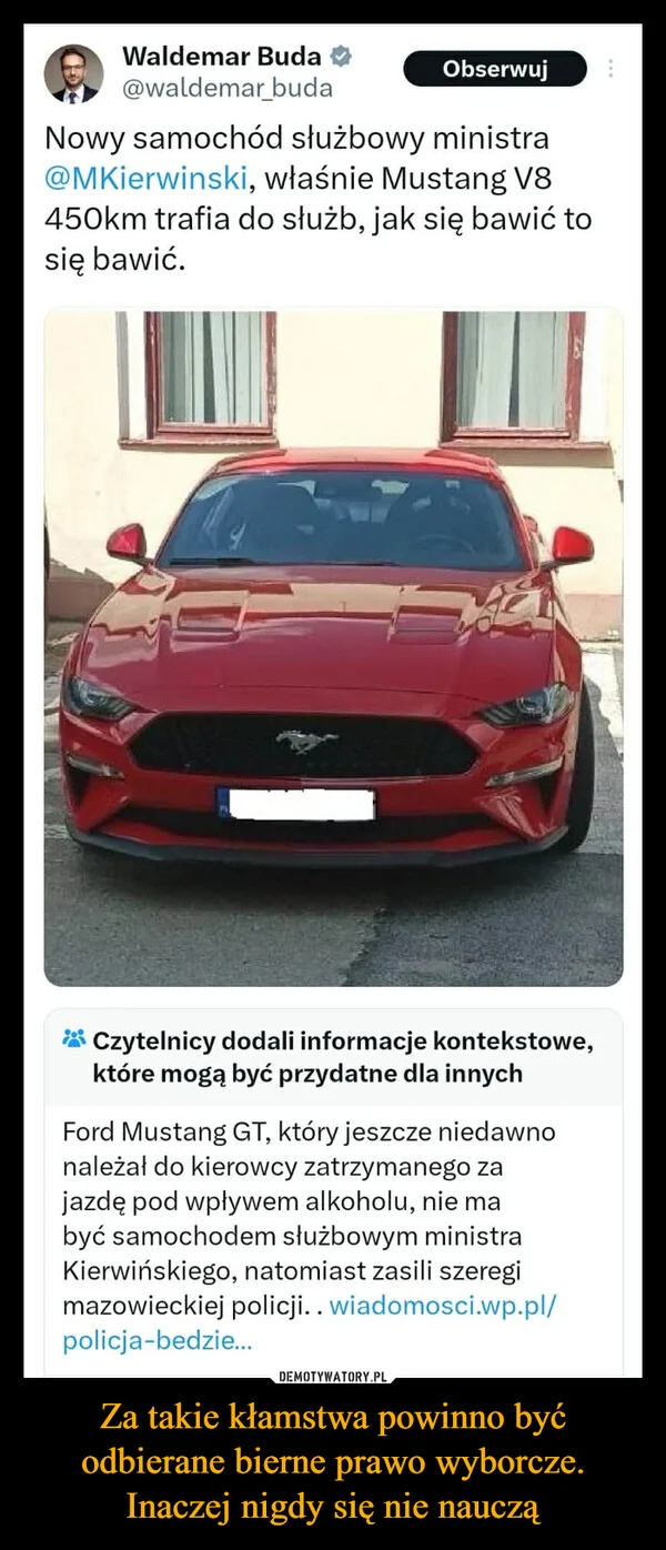 
    Za takie kłamstwa powinno być odbierane bierne prawo wyborcze. Inaczej nigdy się nie nauczą