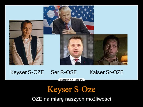 
    Keyser S-Oze