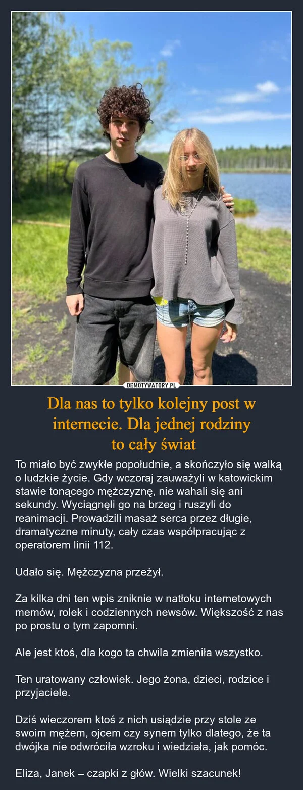 
    Dla nas to tylko kolejny post w internecie. Dla jednej rodziny to cały świat