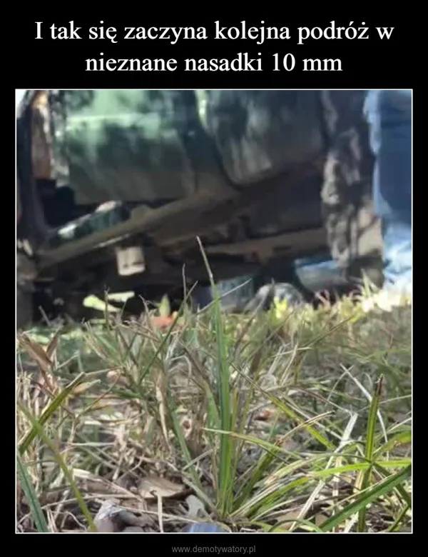 
    I tak się zaczyna kolejna podróż w nieznane nasadki 10 mm