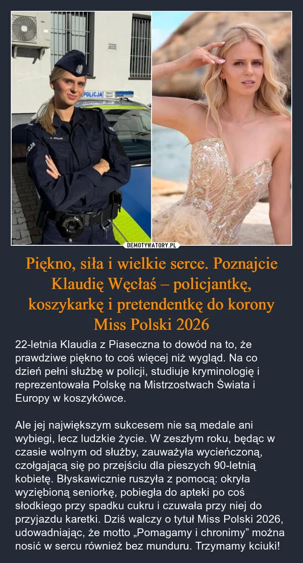 
    Piękno, siła i wielkie serce. Poznajcie Klaudię Węcłaś – policjantkę, koszykarkę i pretendentkę do korony Miss Polski 2026
