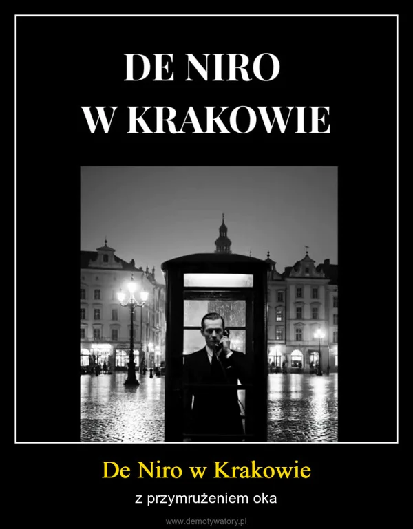 
    De Niro w Krakowie
