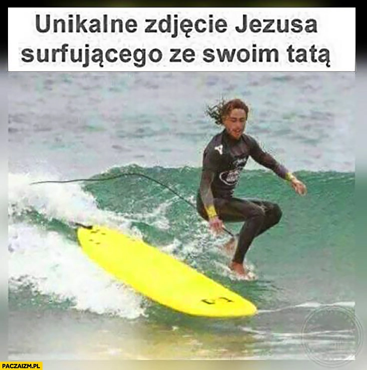 Unikalne zdjęcie Jezusa surfującego ze swoim tatą. Niewidzialny na desce chodzi po wodzie