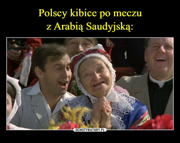 
    
Polscy kibice po meczu
z Arabią Saudyjską: 