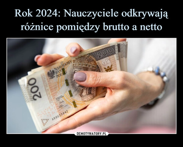 
    Rok 2024: Nauczyciele odkrywają różnice pomiędzy brutto a netto