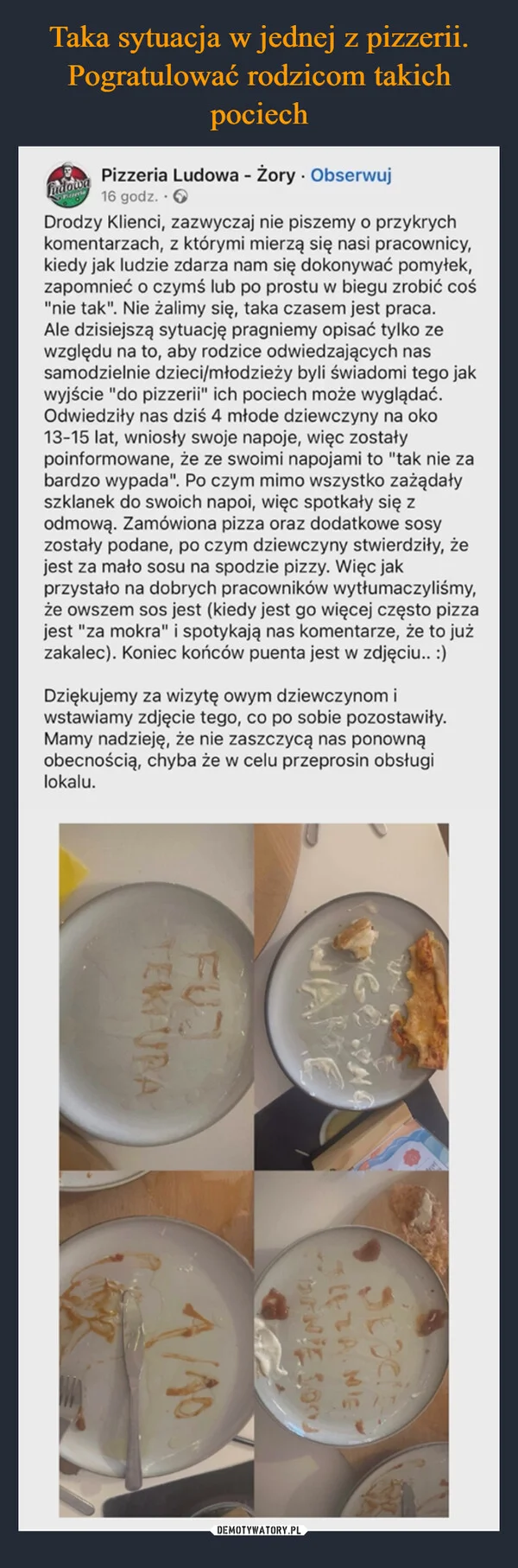Taka sytuacja w jednej z pizzerii. Pogratulować rodzicom takich pociech