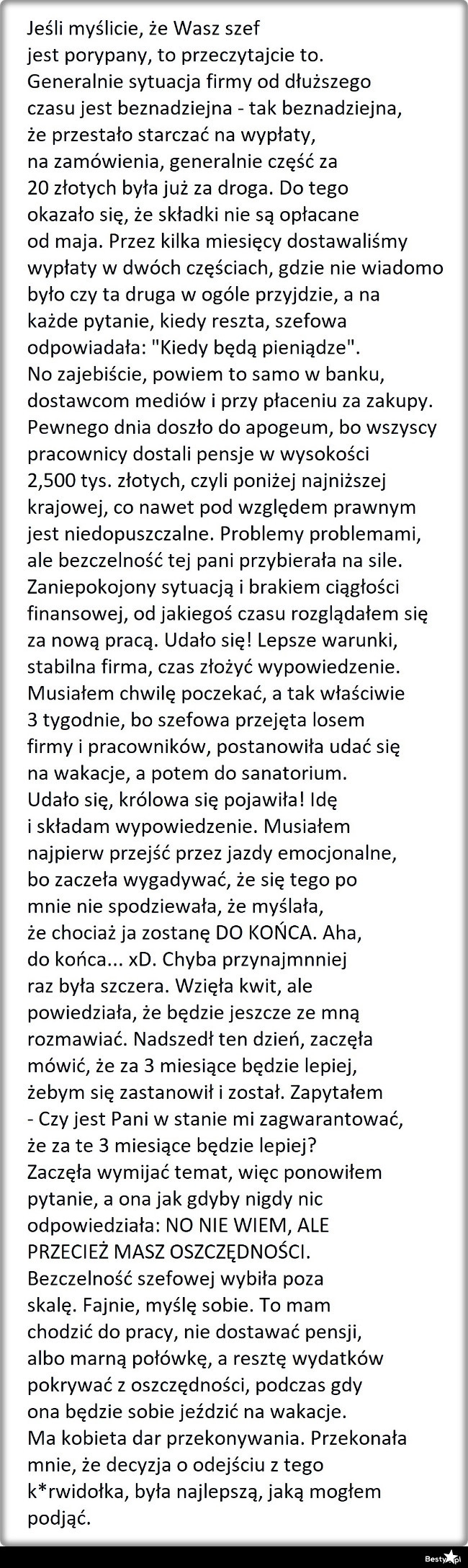 
    O szefowej, która za grosz nie ma wstydu, a jej bezczelność wybiła poza skalę