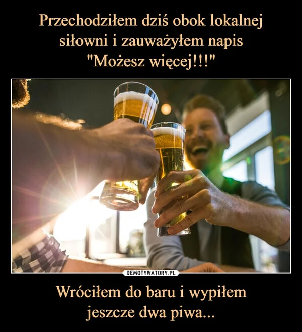 
    Przechodziłem dziś obok lokalnej siłowni i zauważyłem napis 