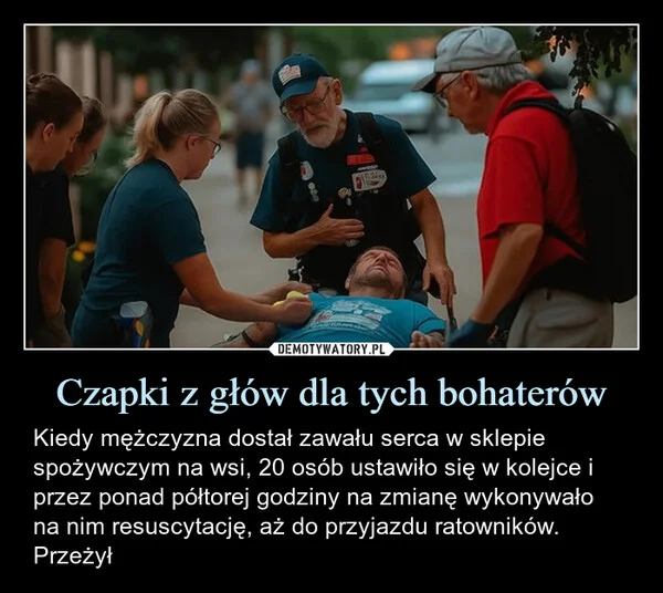 
    Czapki z głów dla tych bohaterów
