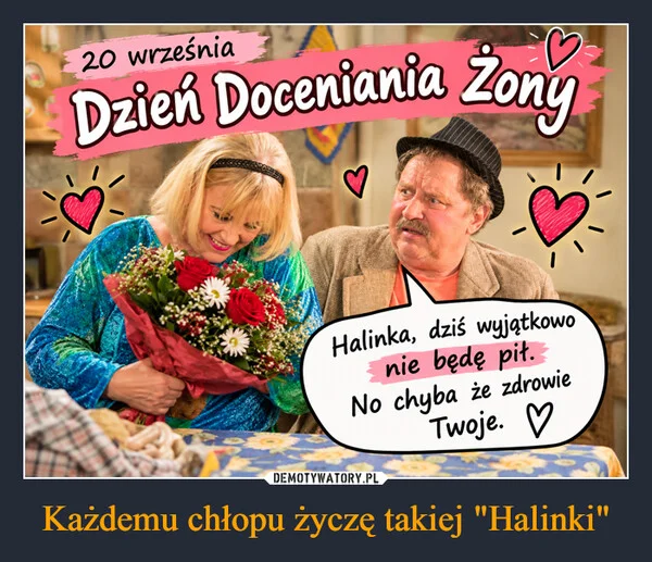 
    Każdemu chłopu życzę takiej 