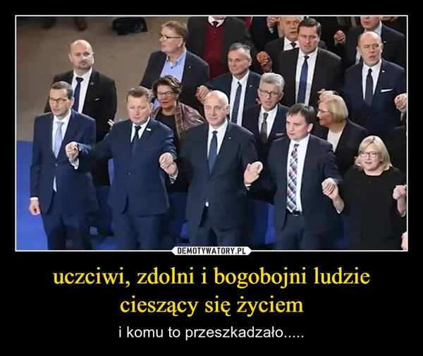 
    uczciwi, zdolni i bogobojni ludzie cieszący się życiem