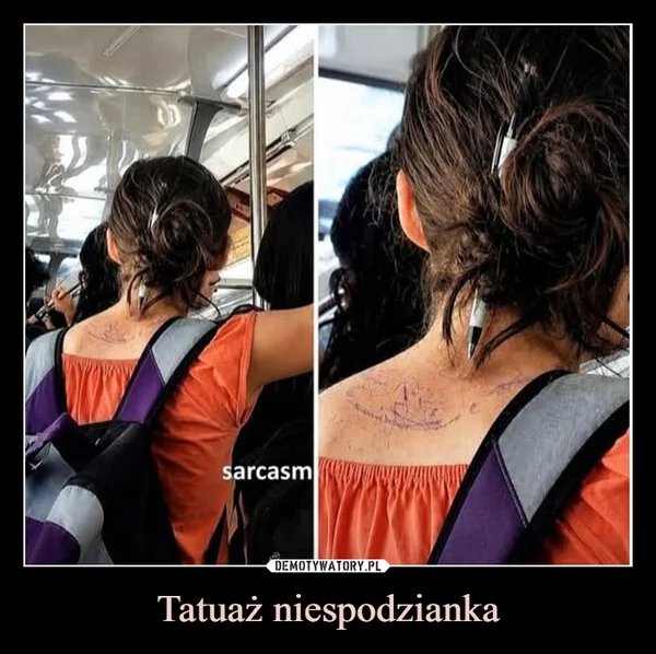 
    Tatuaż niespodzianka