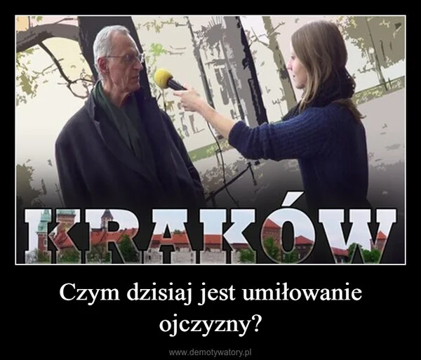 
    Czym dzisiaj jest umiłowanie ojczyzny?