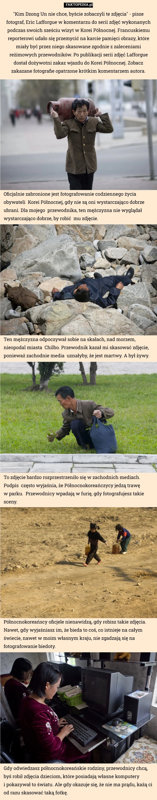 
    "Kim Dzong Un nie chce, byście zobaczyli te zdjęcia" - pisze fotograf,