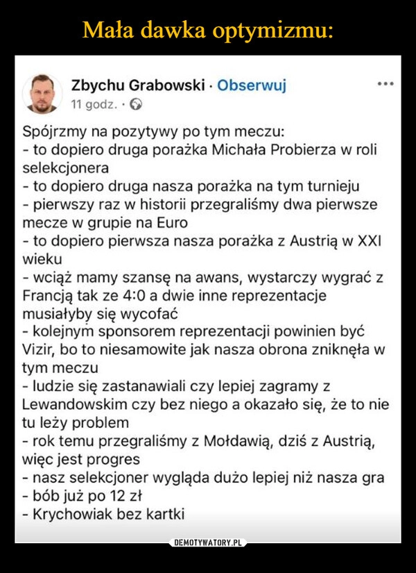 
    Mała dawka optymizmu: