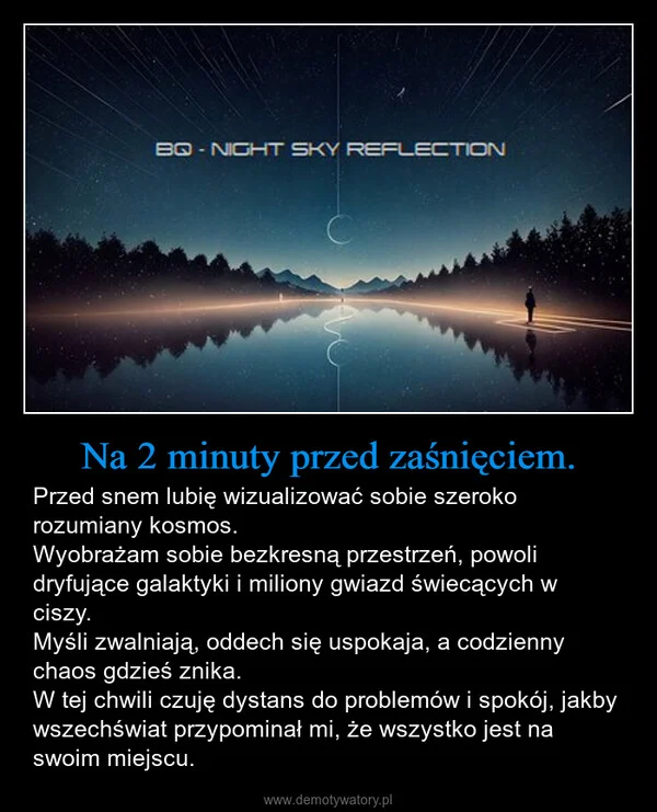 
    Na 2 minuty przed zaśnięciem.