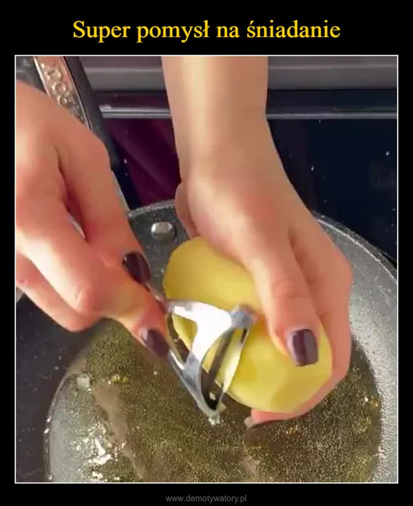 
    Super pomysł na śniadanie