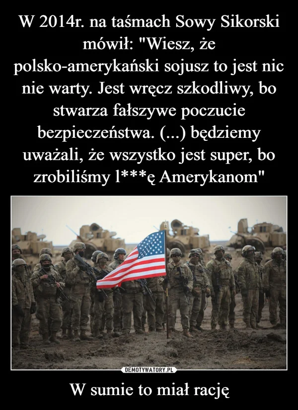 
    W 2014r. na taśmach Sowy Sikorski mówił: 