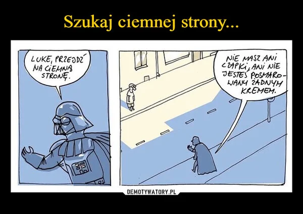 
    Szukaj ciemnej strony...