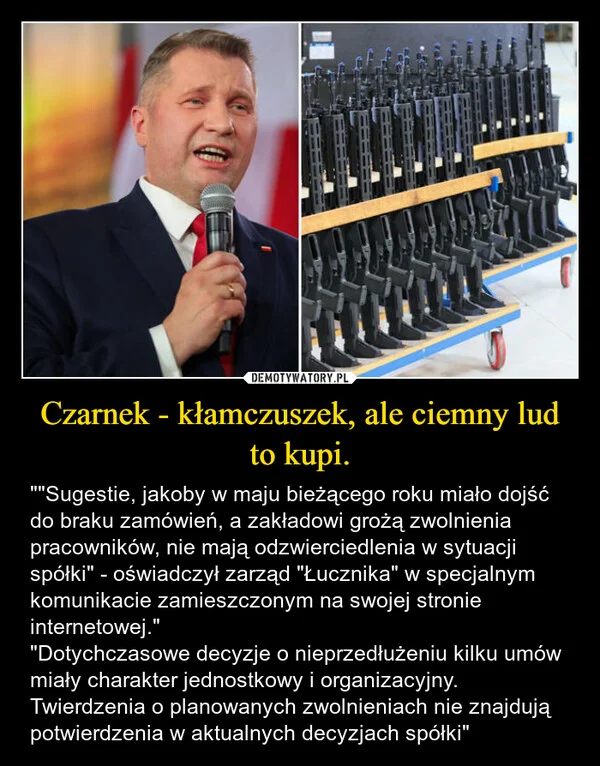 
    Czarnek - kłamczuszek, ale ciemny lud to kupi.