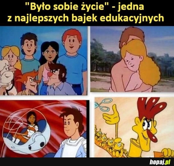 
    Było sobie życie