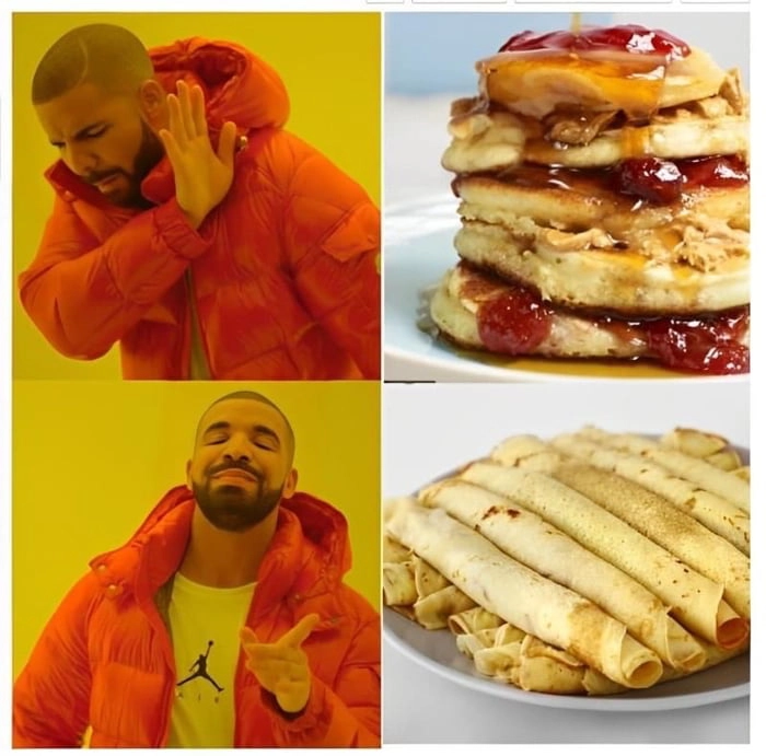 
    Have you even had real pancakes?