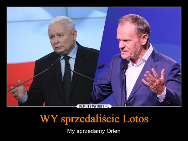 
    WY sprzedaliście Lotos