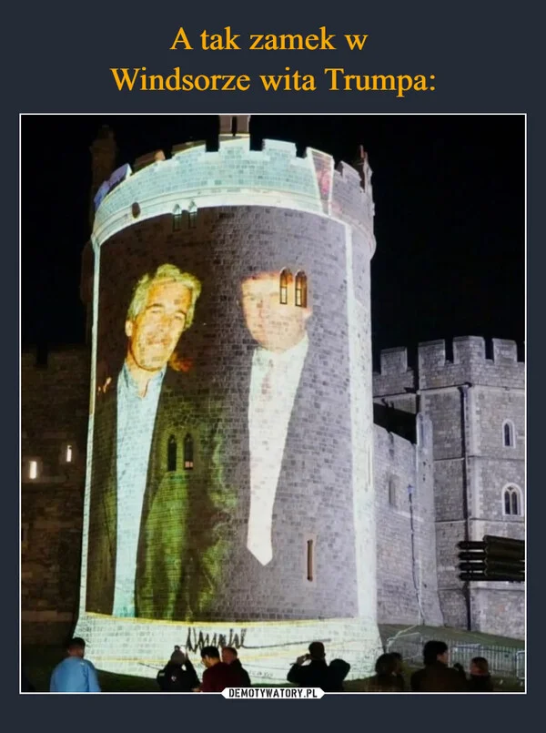
    A tak zamek w Windsorze wita Trumpa: