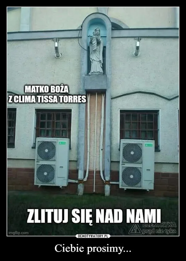 
    Ciebie prosimy...