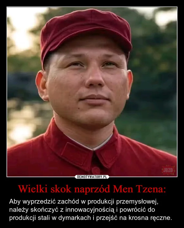 
    Wielki skok naprzód Men Tzena: