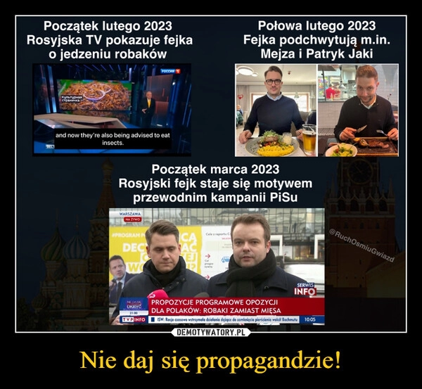 
    Nie daj się propagandzie!