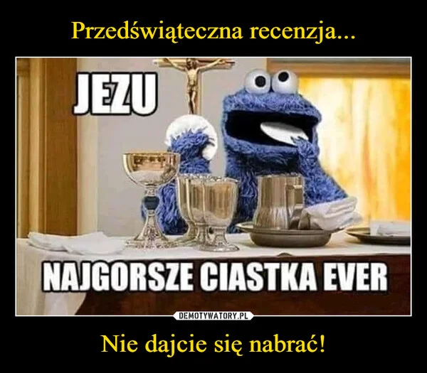 
    Przedświąteczna recenzja... Nie dajcie się nabrać!