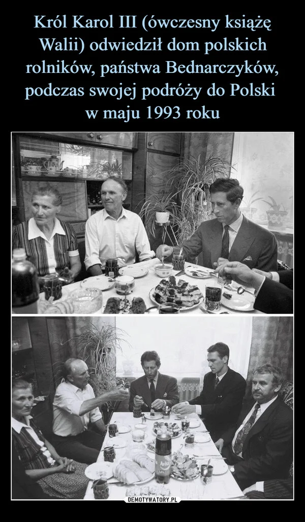 
    Król Karol III (ówczesny książę Walii) odwiedził dom polskich rolników, państwa Bednarczyków, podczas swojej podróży do Polski w maju 1993 roku