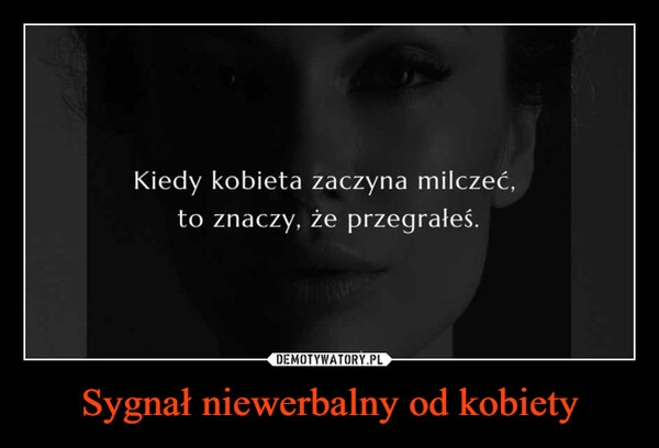 
    Sygnał niewerbalny od kobiety