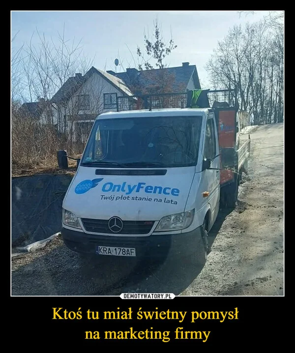 
    Ktoś tu miał świetny pomysł na marketing firmy
