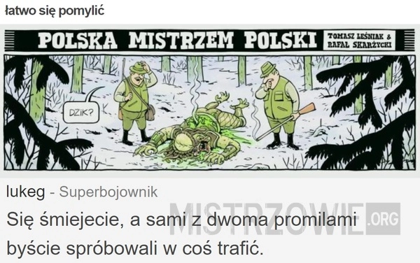 
    Łatwo się pomylić