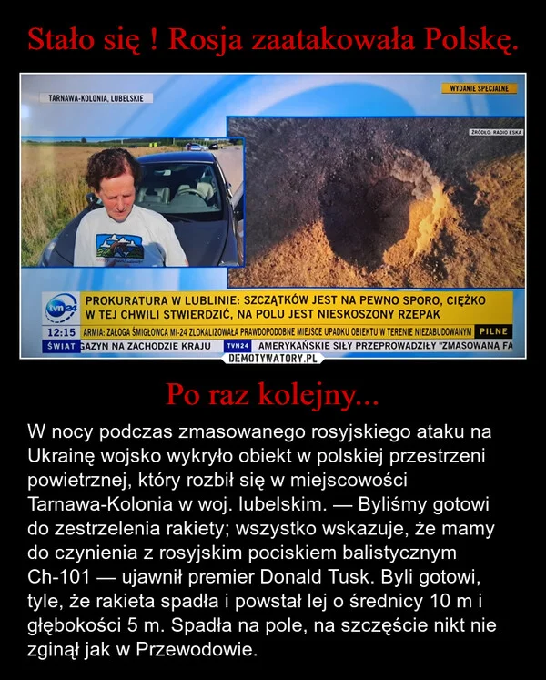 
    Stało się ! Rosja zaatakowała Polskę. Po raz kolejny...