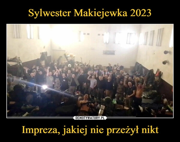 
    Sylwester Makiejewka 2023 Impreza, jakiej nie przeżył nikt 