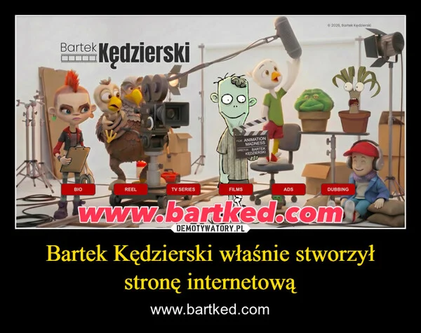 
    Bartek Kędzierski właśnie stworzył stronę internetową