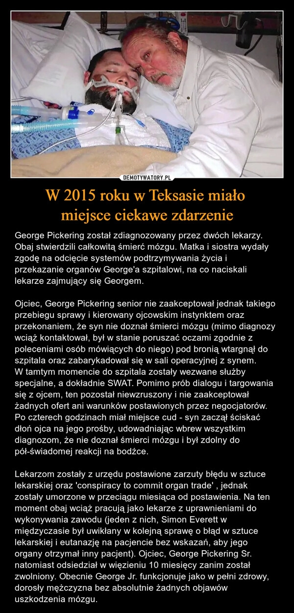 
    W 2015 roku w Teksasie miało 
miejsce ciekawe zdarzenie