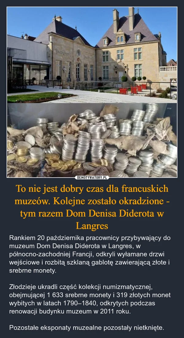 
    To nie jest dobry czas dla francuskich muzeów. Kolejne zostało okradzione - tym razem Dom Denisa Diderota w Langres