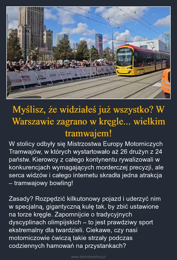 Myślisz, że widziałeś już wszystko? W Warszawie zagrano w kręgle... wielkim tramwajem!