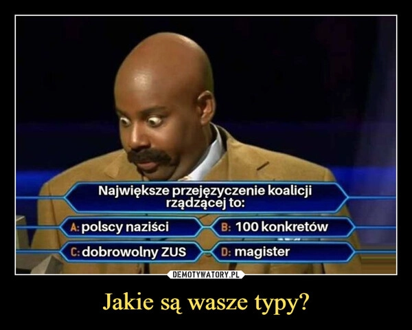 
    Jakie są wasze typy?