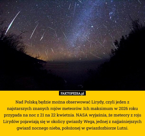 
    Nad Polską będzie można obserwować Lirydy, czyli jeden z najstarszych znanych