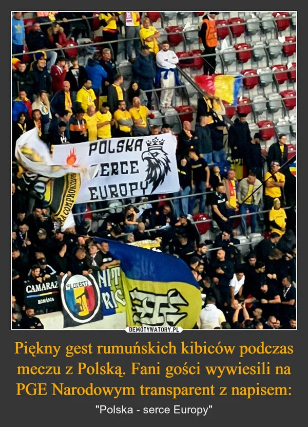 
    Piękny gest rumuńskich kibiców podczas meczu z Polską. Fani gości wywiesili na PGE Narodowym transparent z napisem: