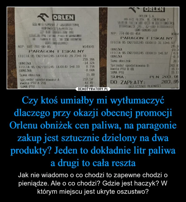 
    Czy ktoś umiałby mi wytłumaczyć dlaczego przy okazji obecnej promocji Orlenu obniżek cen paliwa, na paragonie zakup jest sztucznie dzielony na dwa produkty? Jeden to dokładnie litr paliwa a drugi to cała reszta