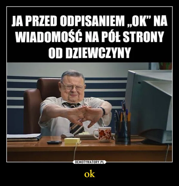 
    ok