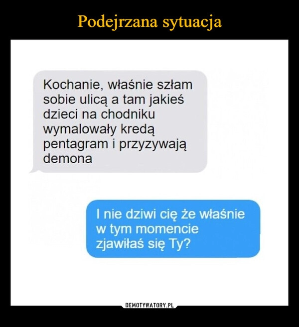 
    Podejrzana sytuacja